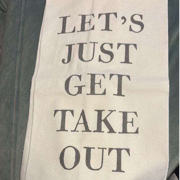 NWT "Let's Just Get Take Out" Cotton Tea Towel | Funny | Takeout Lovers Kitchen - Picture 3 of 4